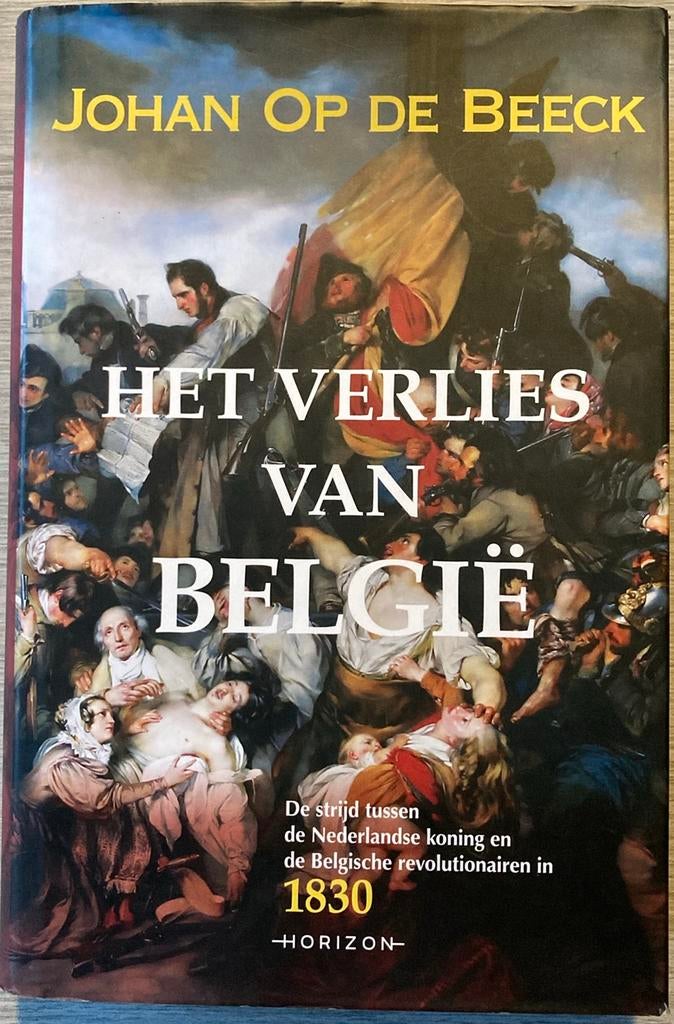 Johan Op de Beeck - Het verlies van België, Boeken, Ophalen of Verzenden, Johan Op de Beeck