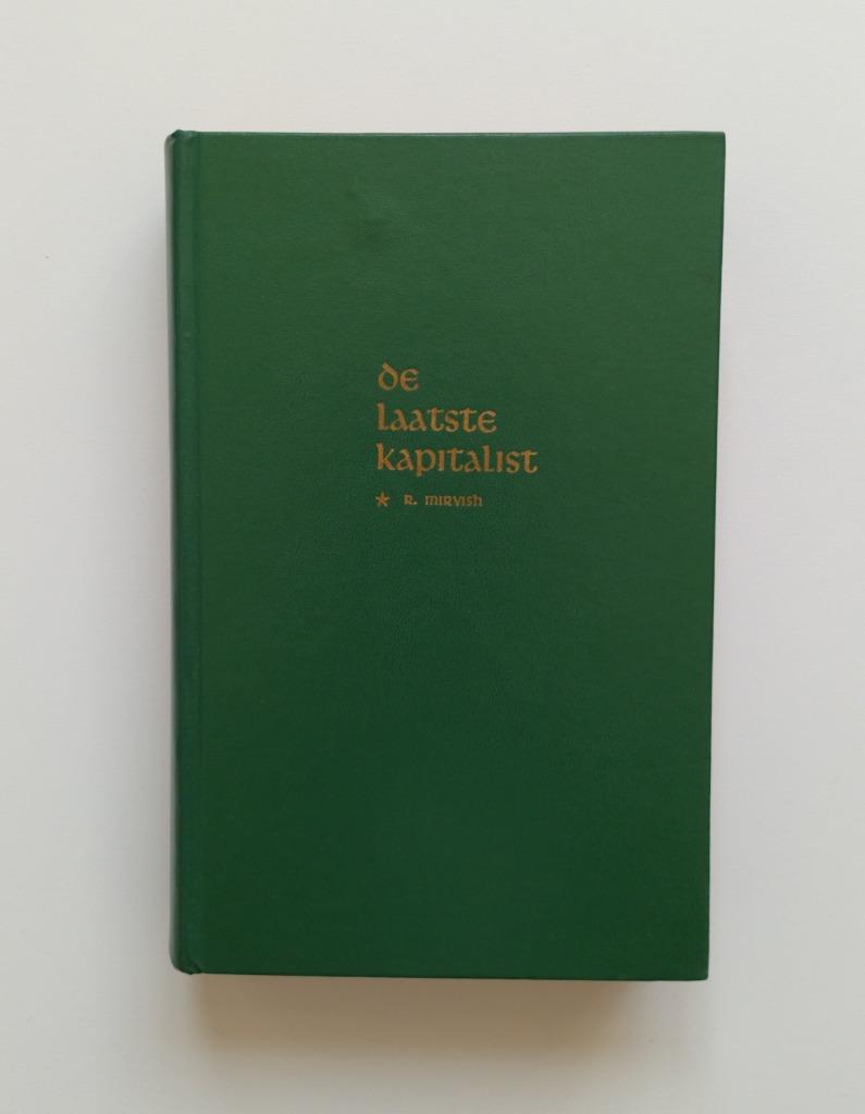 De laatste kapitalist (Robert F. Mirvisch), Ophalen of Verzenden, Gelezen, Robert F. Mirvisch