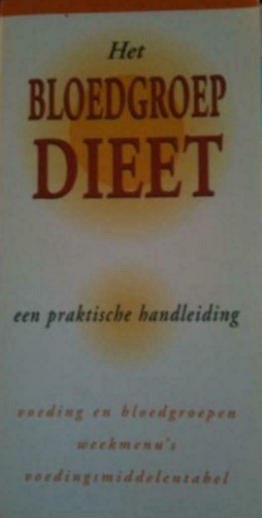 Het bloedgroep dieet, Carel Hoffman Arts, Boeken, Ophalen, Dieet en Voeding