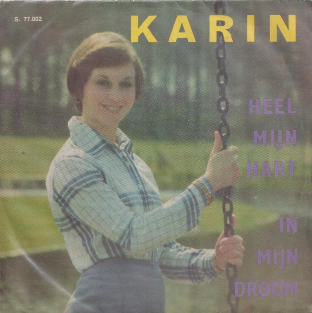 Karin – Heel mijn hart / In mijn droom – Single, Ophalen of Verzenden, Gebruikt, Nederlandstalig