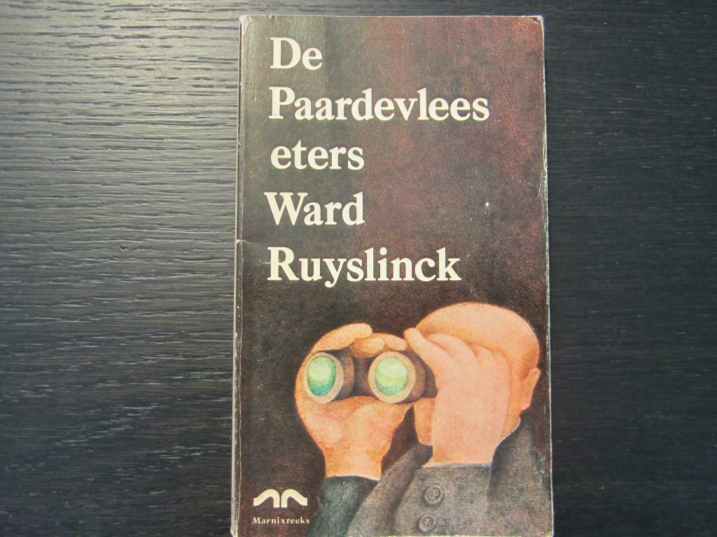 De Paardevleeseters  -Ward Ruyslinck-, Ophalen of Verzenden