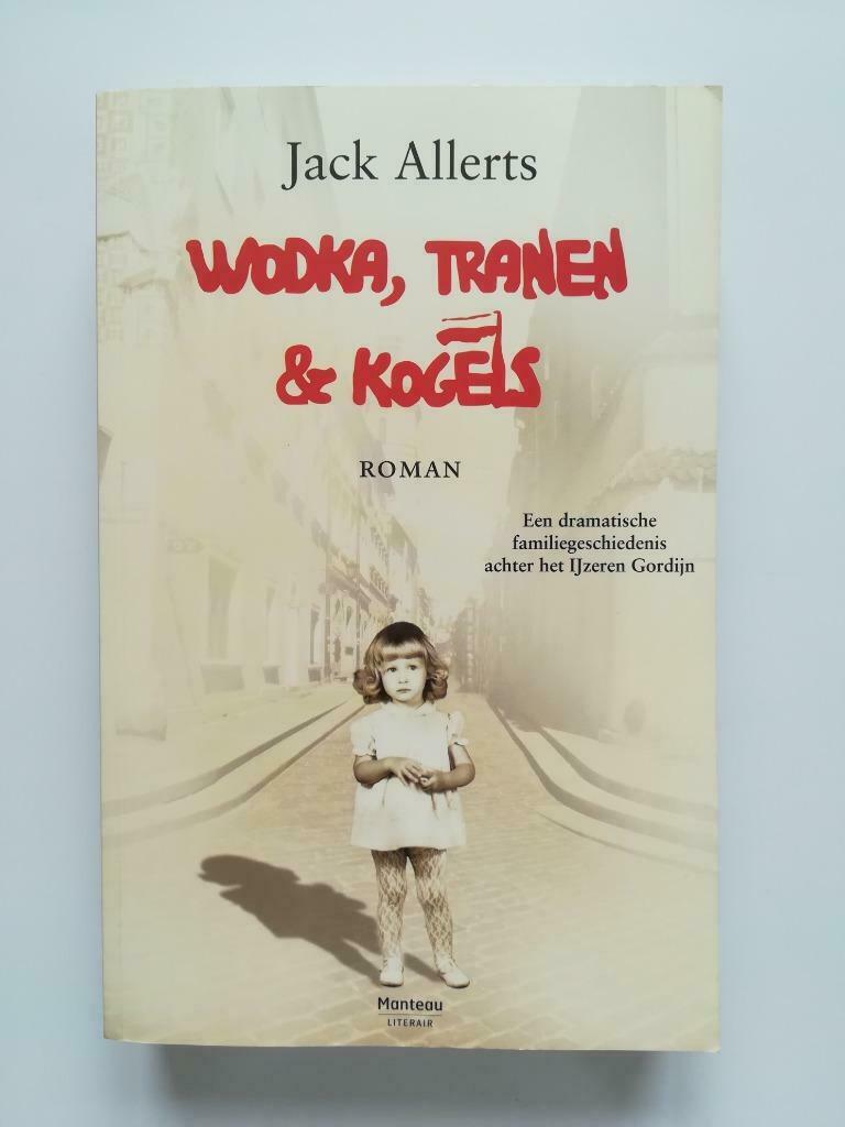 Wodka, Tranen en Kogels (Jack Allerts), België, Ophalen of Verzenden, Zo goed als nieuw, Jack Allerts