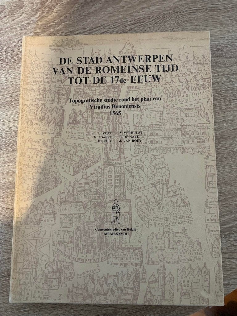 ANTWERPEN De stad Antwerpen van de Romeinse tijd tot de..., Enlèvement ou Envoi, Utilisé
