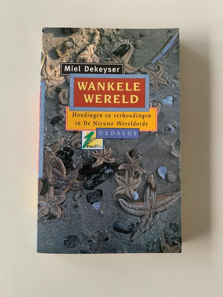 Wankele wereld, Miel Dekeyser, Boeken, Ophalen of Verzenden, Nieuw, Politiek en Staatkunde