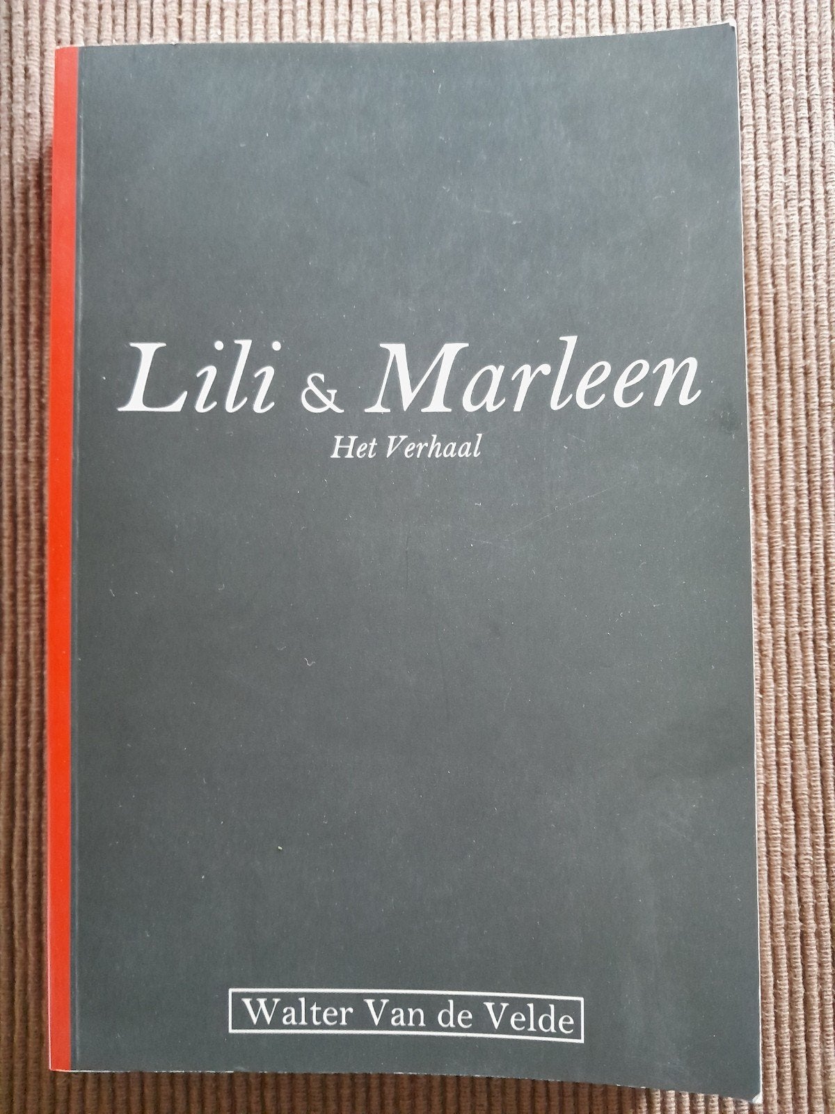 Lili & Marleen , het verhaal, Walter Van De Velde, Tv-serie, Nieuw, Ophalen of Verzenden