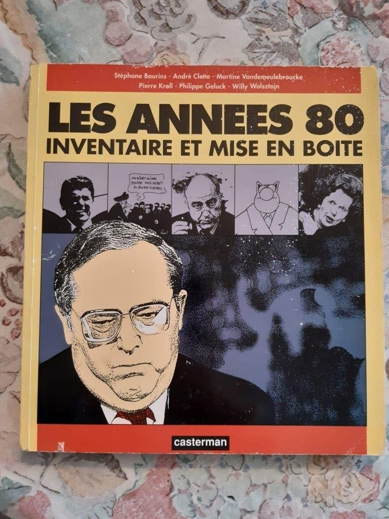 Les années 80, inventaire et mise en boîte - Casterman 1989, Boeken, Geschiedenis | Nationaal, Ophalen of Verzenden