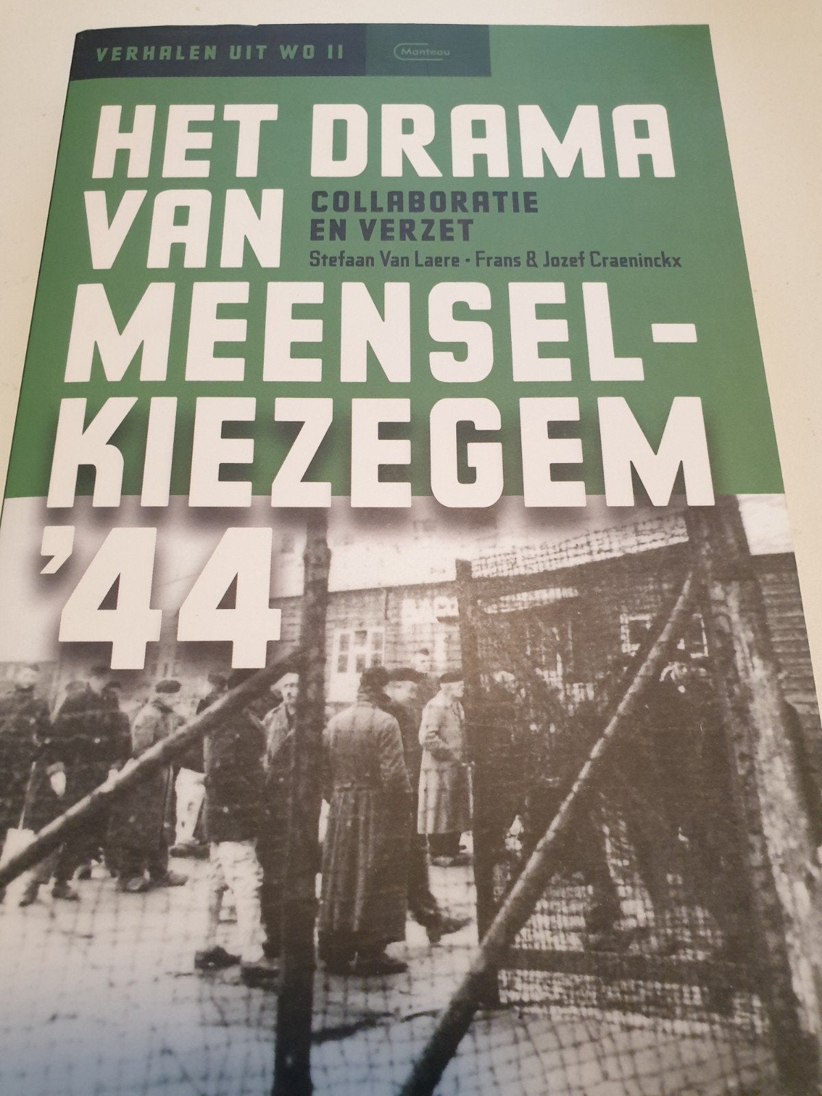 Het drama van Meensel-Kiezegem '44 Collaboratie en verzet

A, Livres, Guerre & Militaire, Enlèvement ou Envoi, Deuxième Guerre mondiale