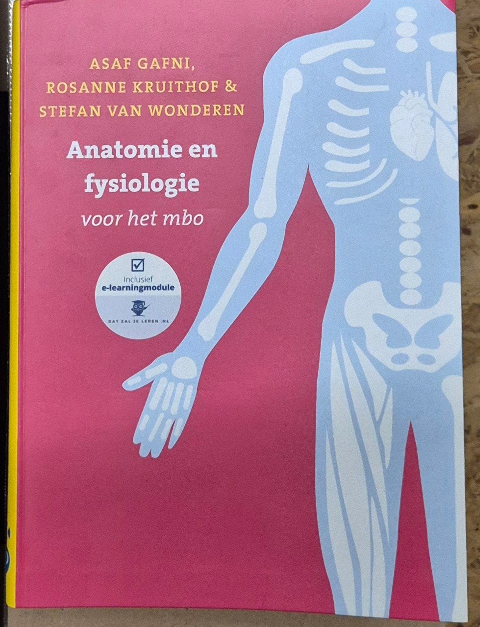 Anatomie en fysiologie voor het MBO, Boeken, Ophalen of Verzenden, Nederlands, Stefan van Wonderen; Rosanne Kruithof; Asaf Gafni