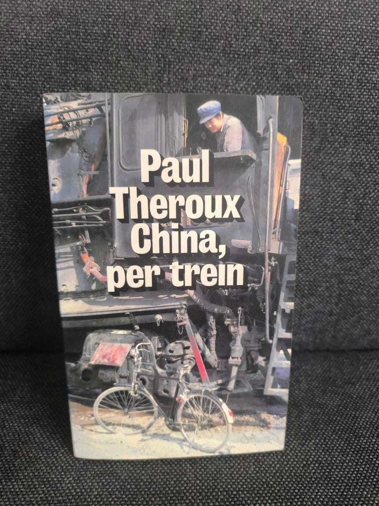 China, per trein (Paul Theroux), Boeken, Reisverhalen, Ophalen, Zo goed als nieuw, Paul Theroux, Azië