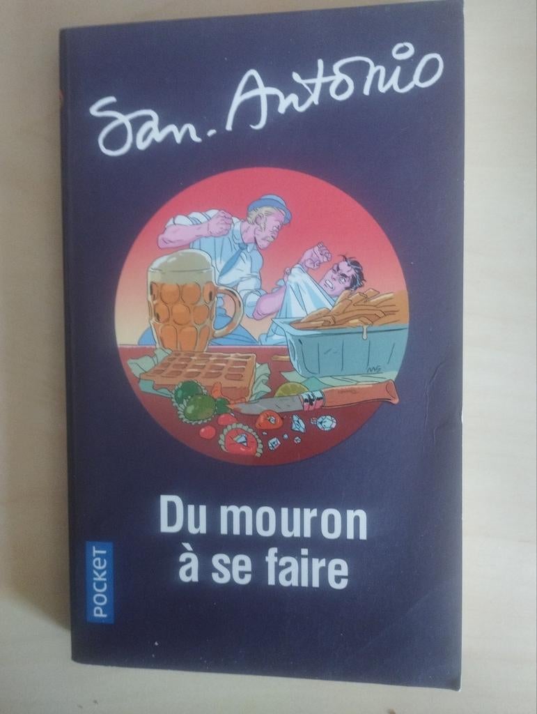 San Antonio Du mouron à se faire, Livres, Policiers, Enlèvement ou Envoi