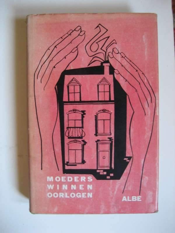 Albe - Moeders winnen oorlogen - oorlogsroman, Ophalen of Verzenden