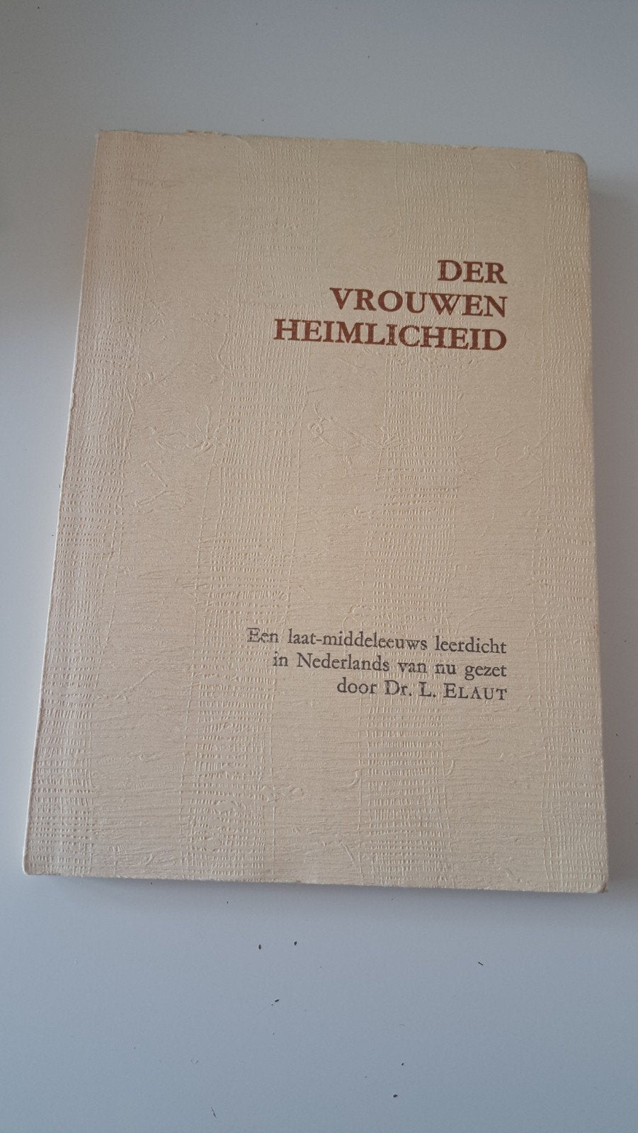 Der Vrouwen Heimlichheid, Enlèvement ou Envoi, Utilisé, Autres sujets/thèmes, L. Elaut