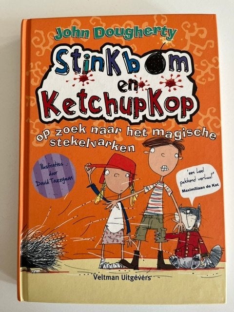 Stinkbom & Ketchupkop op zoek naar het magische stekelvarken, Boeken, Ophalen, John Dougherty, Fictie algemeen, Zo goed als nieuw