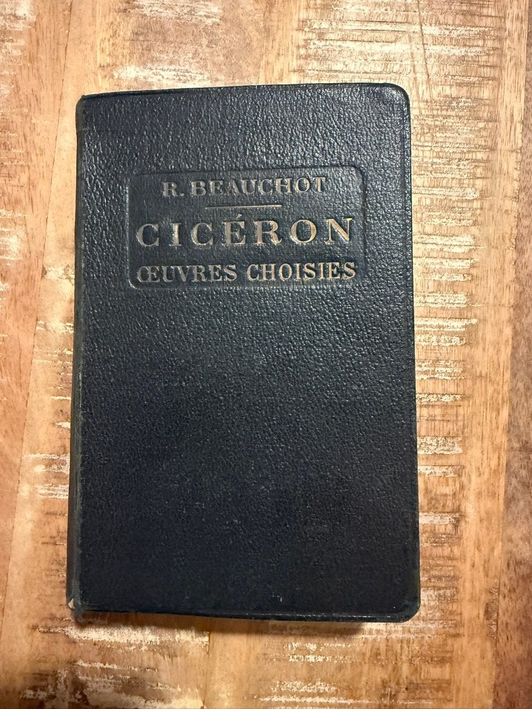 Cicéron, œuvres de choix - R. Beauchot 1926, Enlèvement ou Envoi, R. Beauchot
