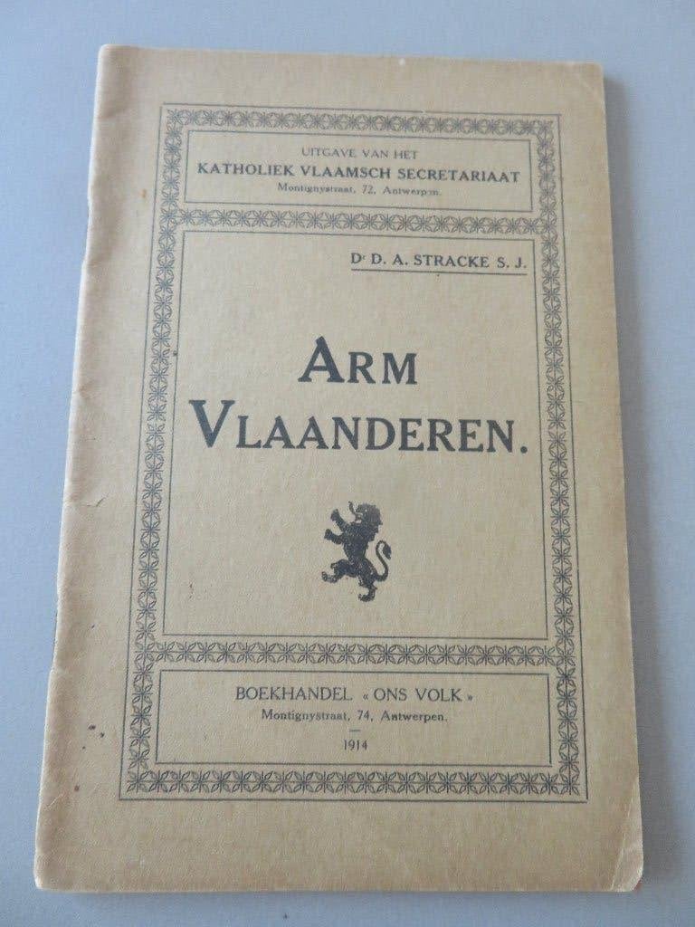 1914 Dr. D.A. Stracke Arm Vlaanderen Kath. Vlaams Secret., Boeken, Geschiedenis | Nationaal, Ophalen of Verzenden, 20e eeuw of later