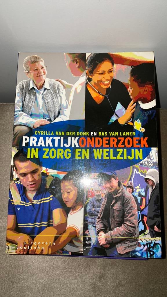 Cyrilla van der Donk - Praktijkonderzoek in zorg en welzijn, Boeken, Ophalen of Verzenden, Nederlands, Cyrilla van der Donk; Bas van Lanen