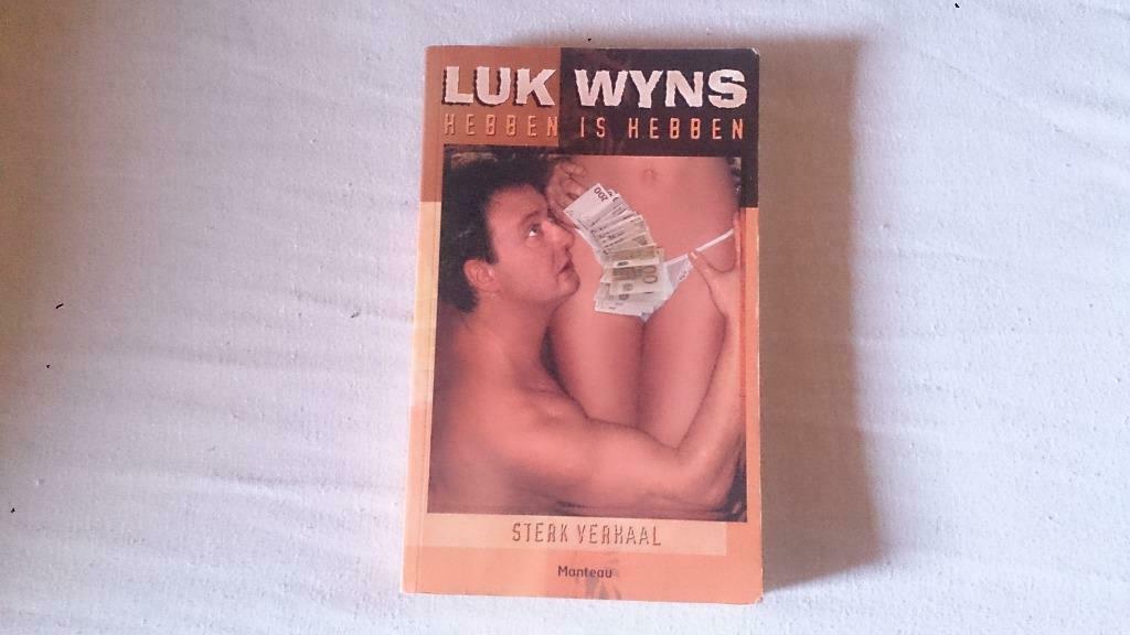 Luk wyns - hebben is hebben, Ophalen of Verzenden, Gelezen