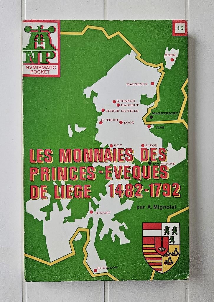De munten van de prinsbisschoppen van Luik 1482-1792:Vol II, Ophalen of Verzenden, Gelezen, André Mignolet