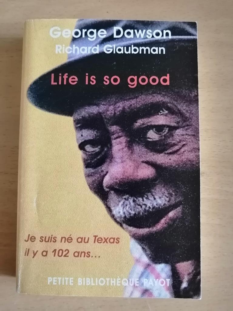 Life is so good de George Dawson, Enlèvement ou Envoi