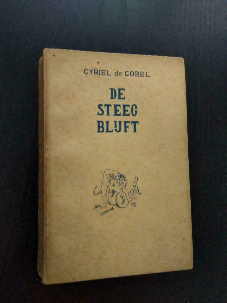 De steeg blijft, Gelezen, België, Cyriel Corel, Ophalen of Verzenden