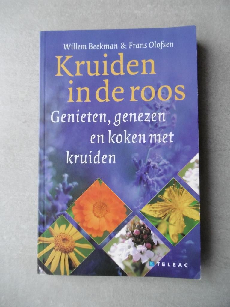 Kruiden in de roos - Willem Beekman, Frans Olofsen, Ophalen of Verzenden, Gelezen, Kruiden en Alternatief, Willem Beekman, Frans Olofsen