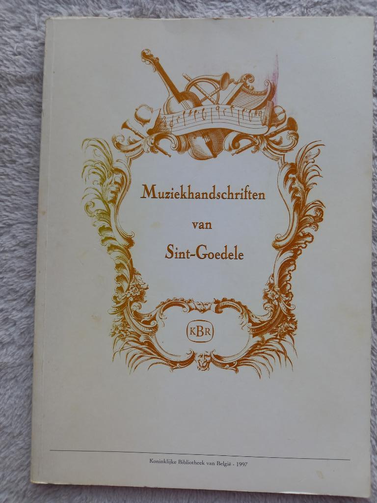 Muziekhandschriften van Sint-Goedele, Boeken, Ophalen of Verzenden, Gelezen, Algemeen