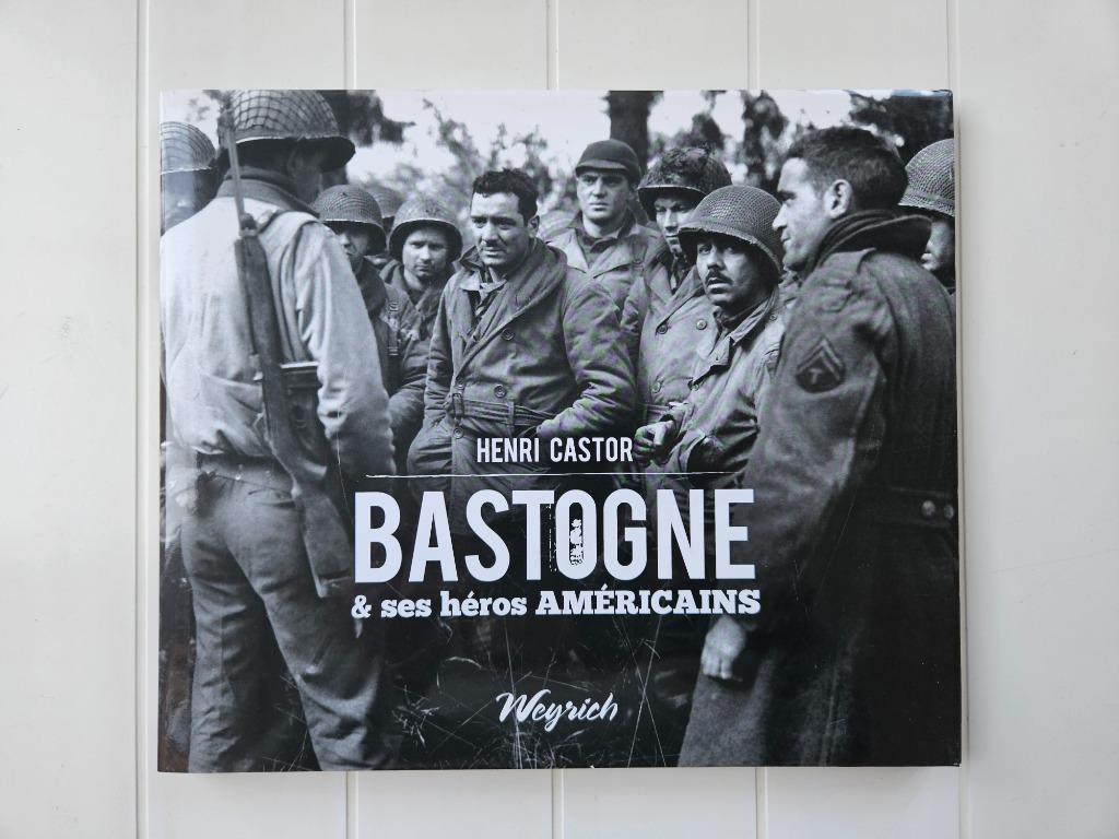 Bastogne et ses héros américains, Livres, Guerre & Militaire, Comme neuf, Deuxième Guerre mondiale, Enlèvement ou Envoi