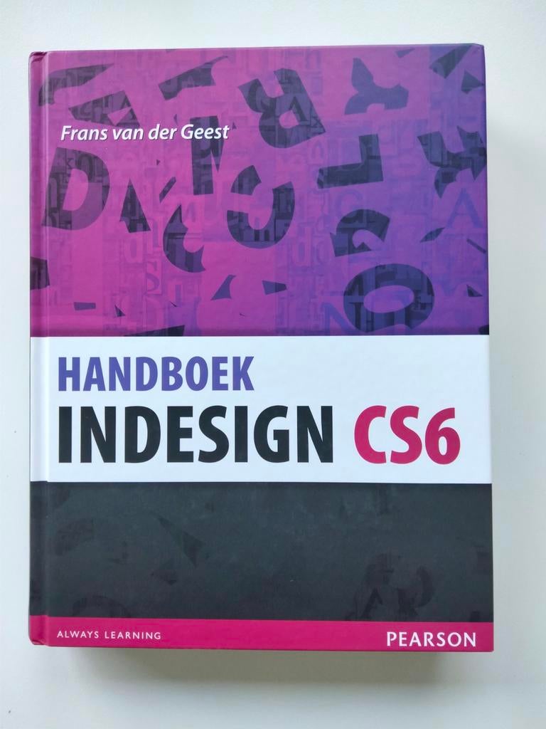 Frans van der Geest - Manuel InDesign CS6, Livres, Informatique & Ordinateur, Comme neuf, Autres sujets/thèmes, Frans van der Geest