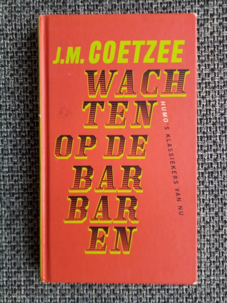 Wachten op de barbaren - J.M. Coetzee, Boeken, Wereld overig, Ophalen of Verzenden, J.M. Coetzee, Gelezen