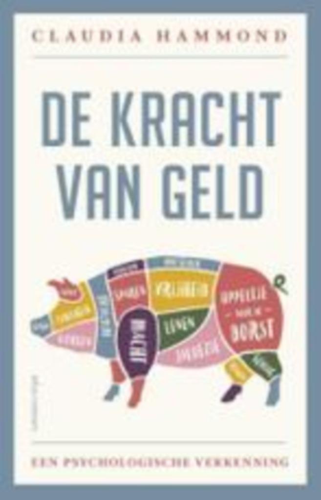 De kracht van geld: een psychologische verkenning, Ophalen of Verzenden, Zo goed als nieuw