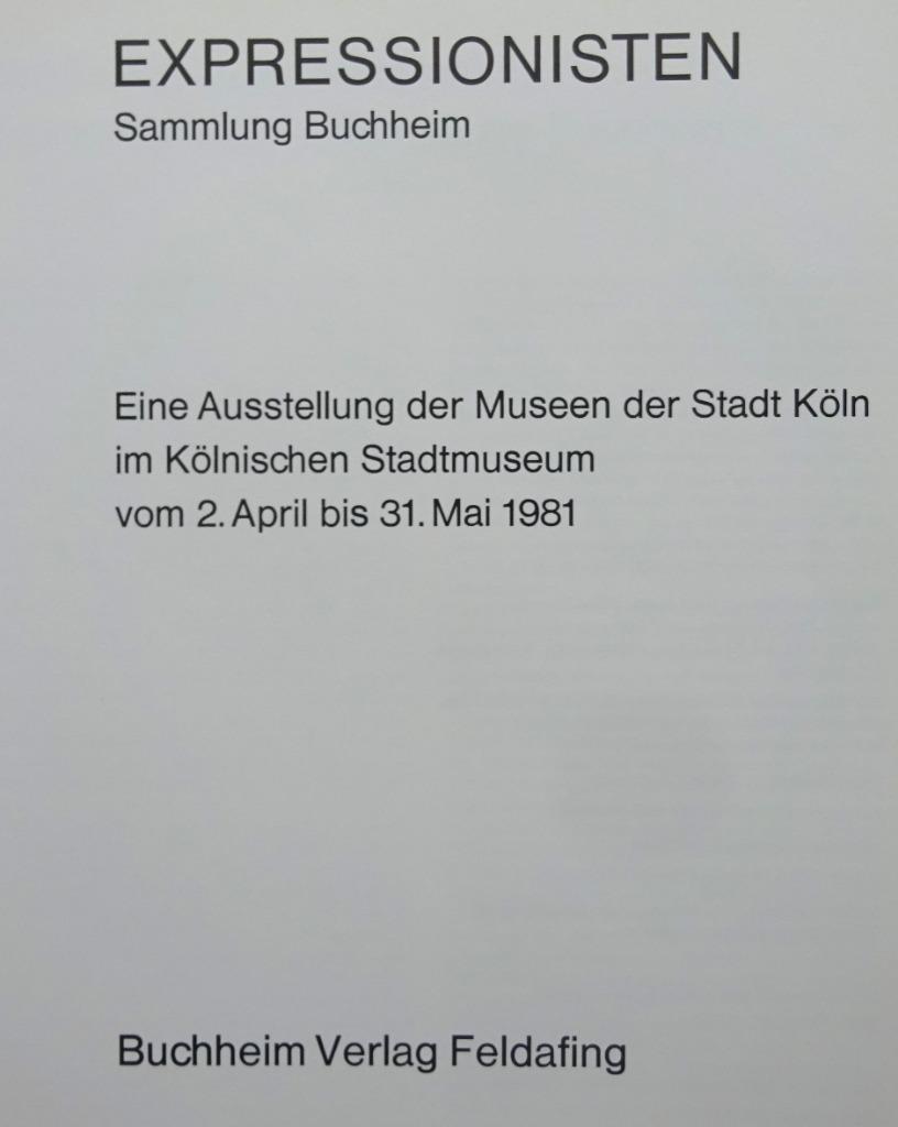Expressionisten, Sammlung Buchheim, 1981 Köln, Ophalen of Verzenden, Gelezen, Schilder- en Tekenkunst
