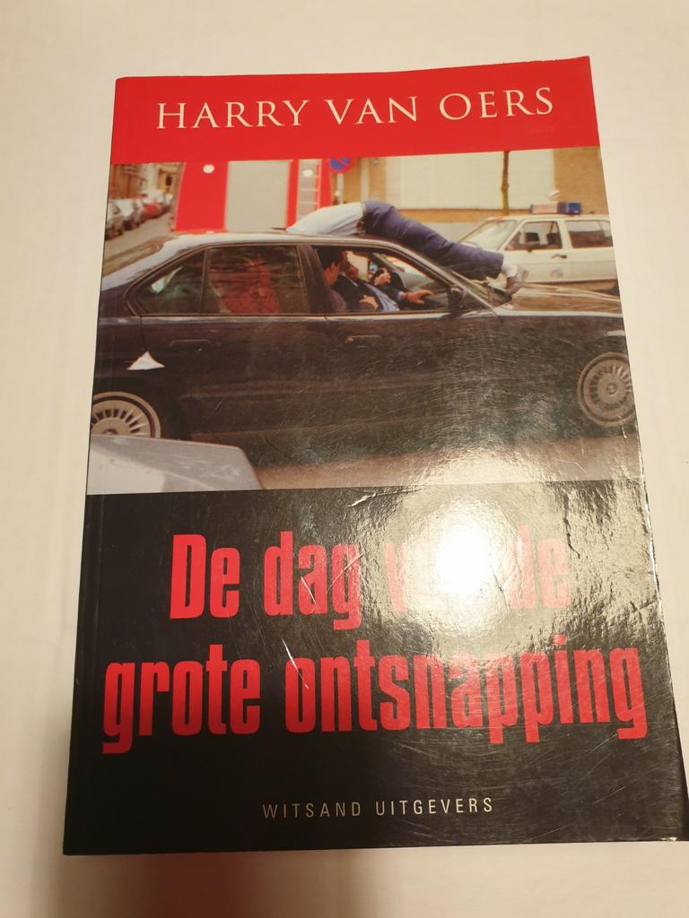 Harry Van Oers - De dag van de grote ontsnapping, Ophalen of Verzenden, Zo goed als nieuw, Harry Van Oers