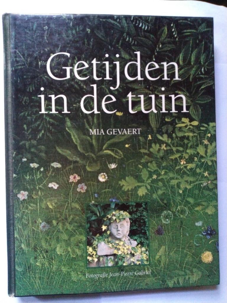 Getijden in de tuin Mia Gevaert 160 blz, Ophalen of Verzenden, Zo goed als nieuw