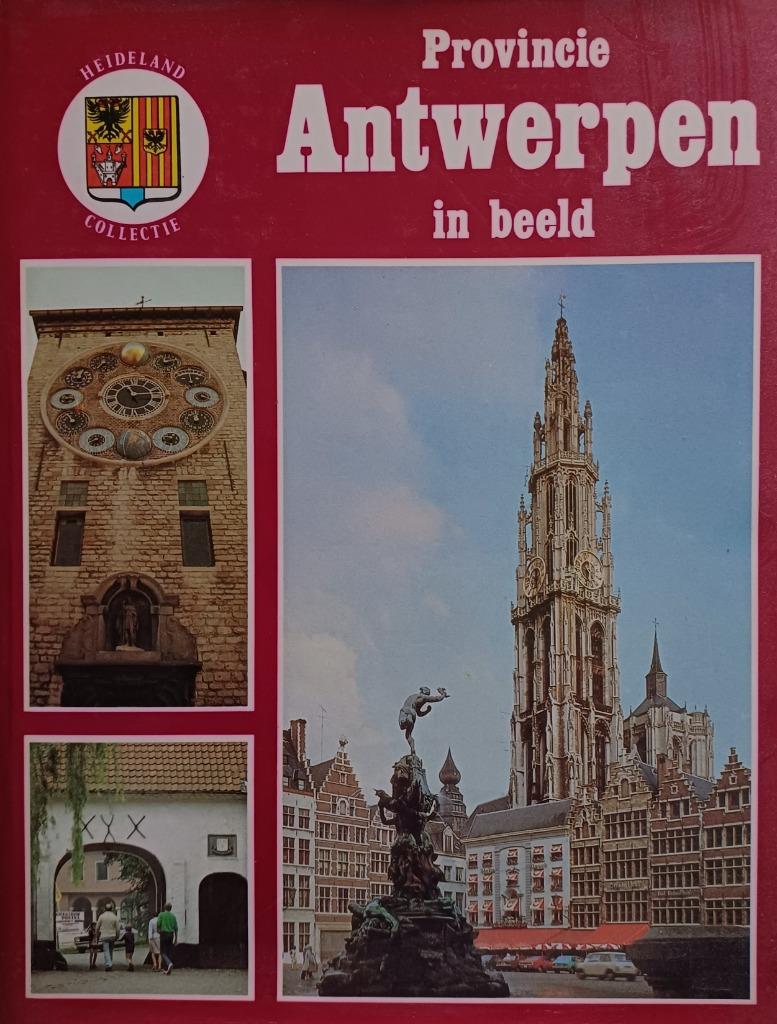 BOEK  PROVINCIE ANTWERPEN IN BEELD, Ophalen, Zo goed als nieuw