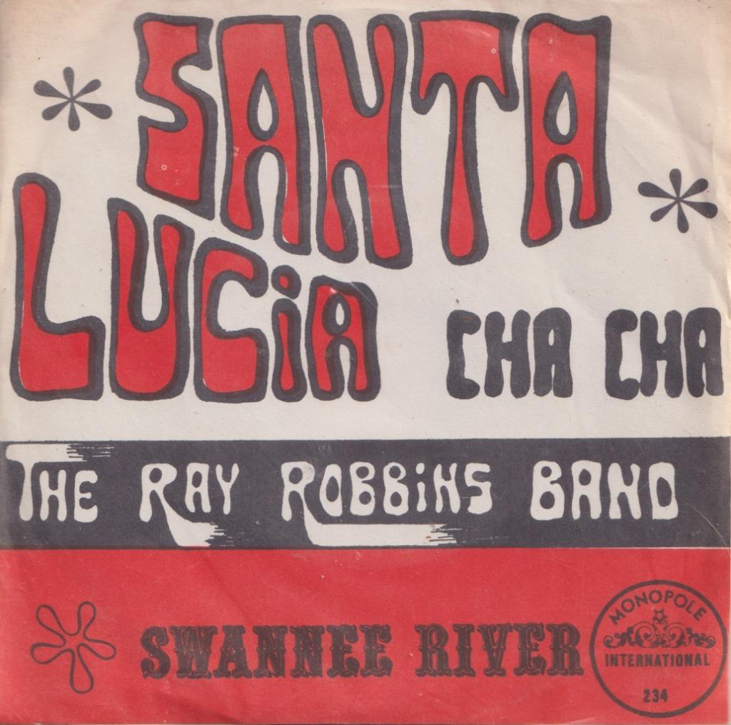The Ray Robbins Band – Santa Lucia / Swannee river – Single, Ophalen of Verzenden, Gebruikt, Pop