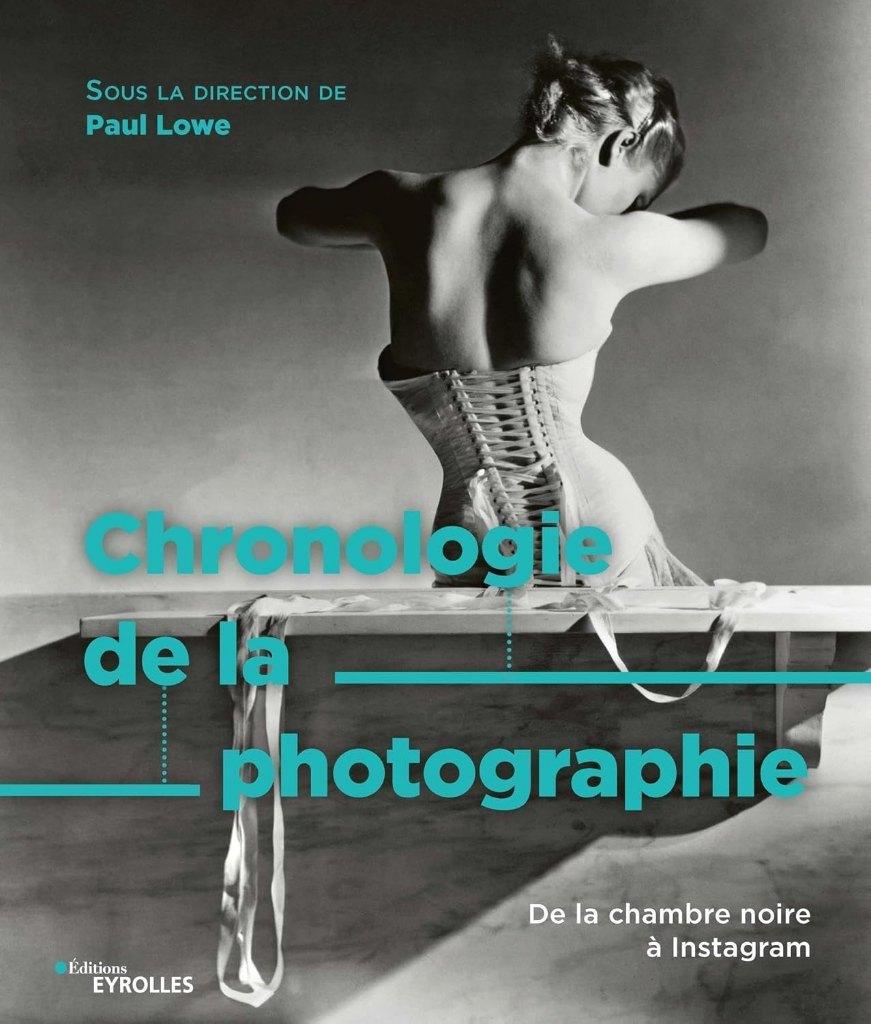 Chronologie de la photographie, Ophalen, Fotografie algemeen, Nieuw, PAUL LOWE
