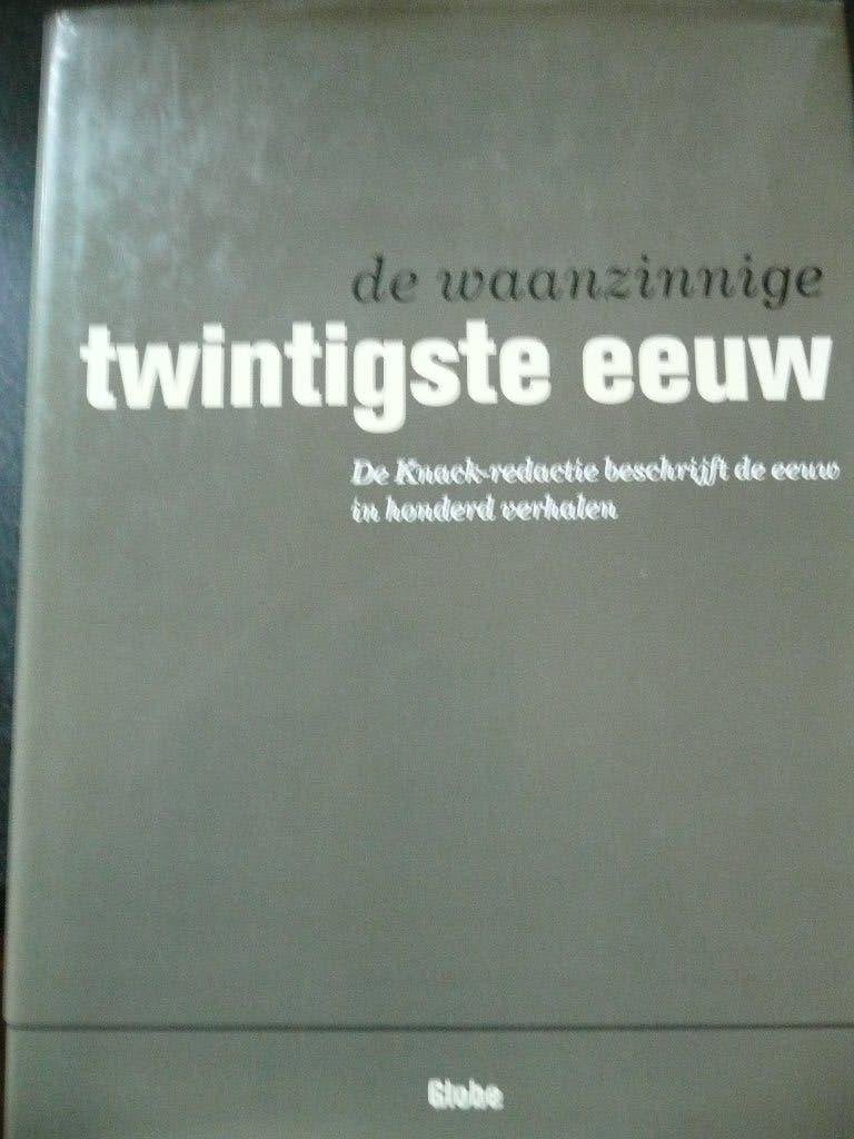 De waanzinnige 20ste eeuw., Ophalen of Verzenden, Zo goed als nieuw