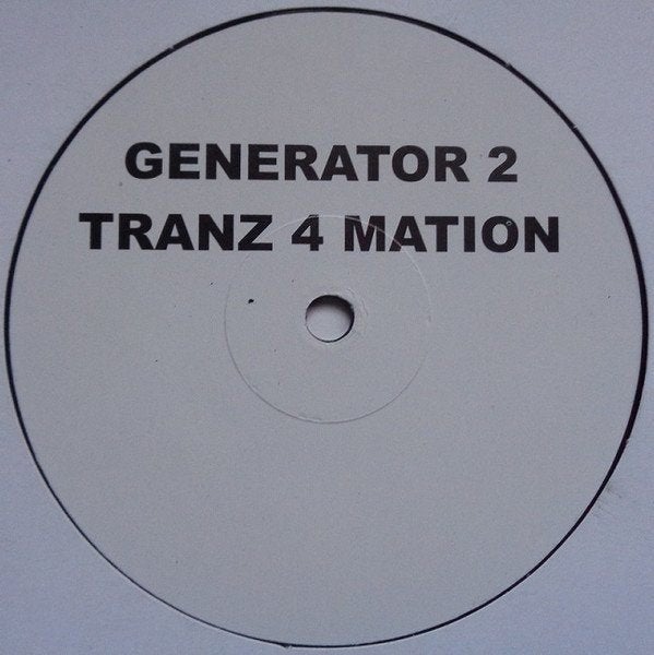 Generator 2 - Tranz 4 Mation, Enlèvement ou Envoi, Utilisé, 12 pouces, Trance