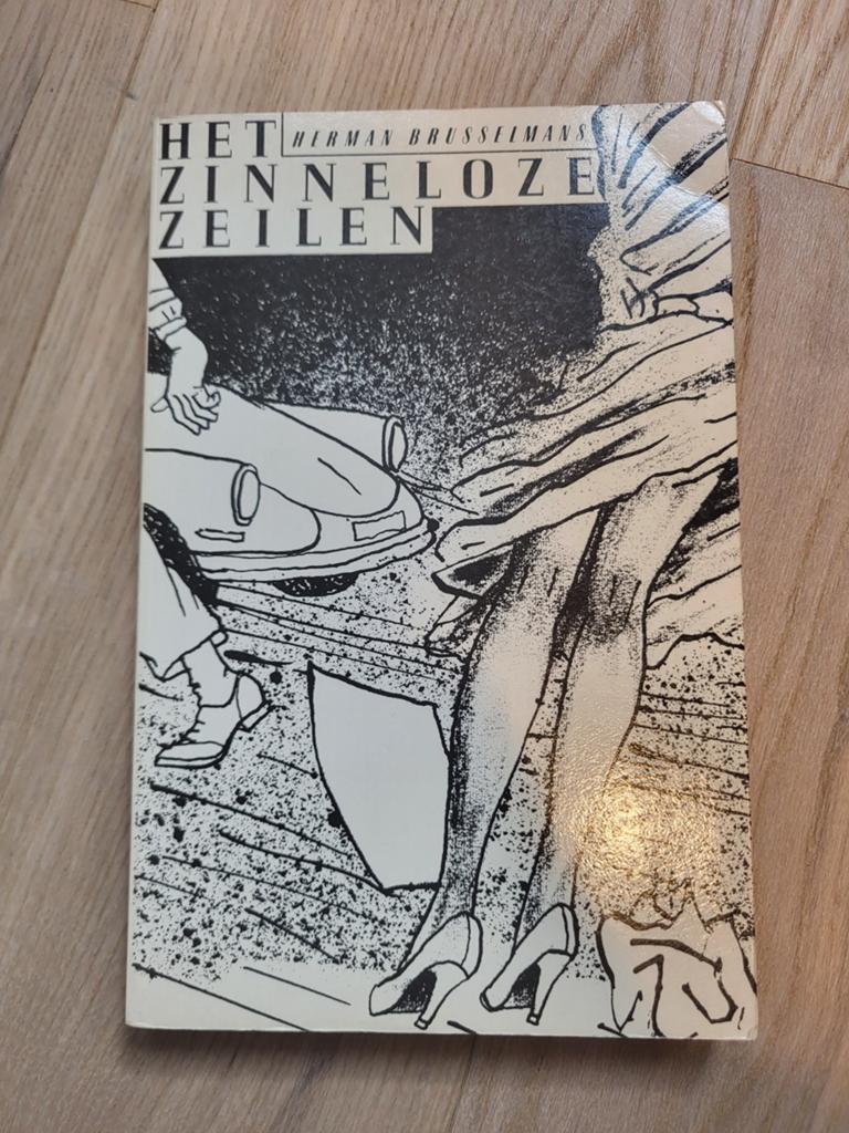 Het zinneloze Zeilen - Herman Brusselmans debuut, Boeken, Ophalen