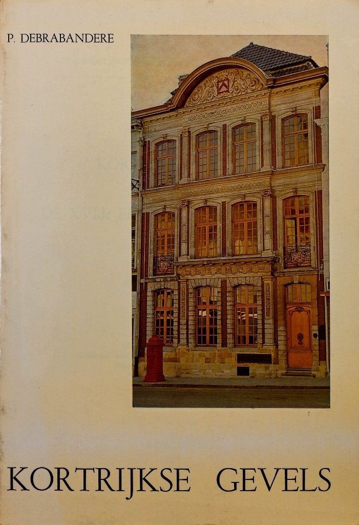 KORTRIJKSE GEVELS 1 (DE LEIEGOUW), Boeken, Ophalen of Verzenden, Gelezen, Paul Debrabandere
