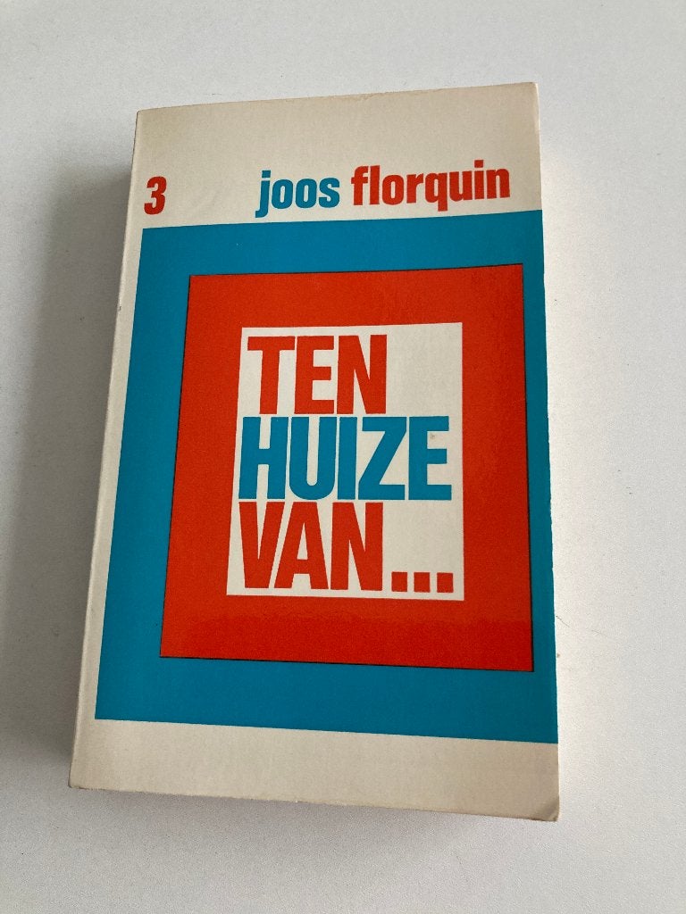 Ten huize van Dirk en Gerard Baksteen, Collin, van Acker, Joos Florquin, Ophalen of Verzenden, Meerdere auteurs, Gelezen