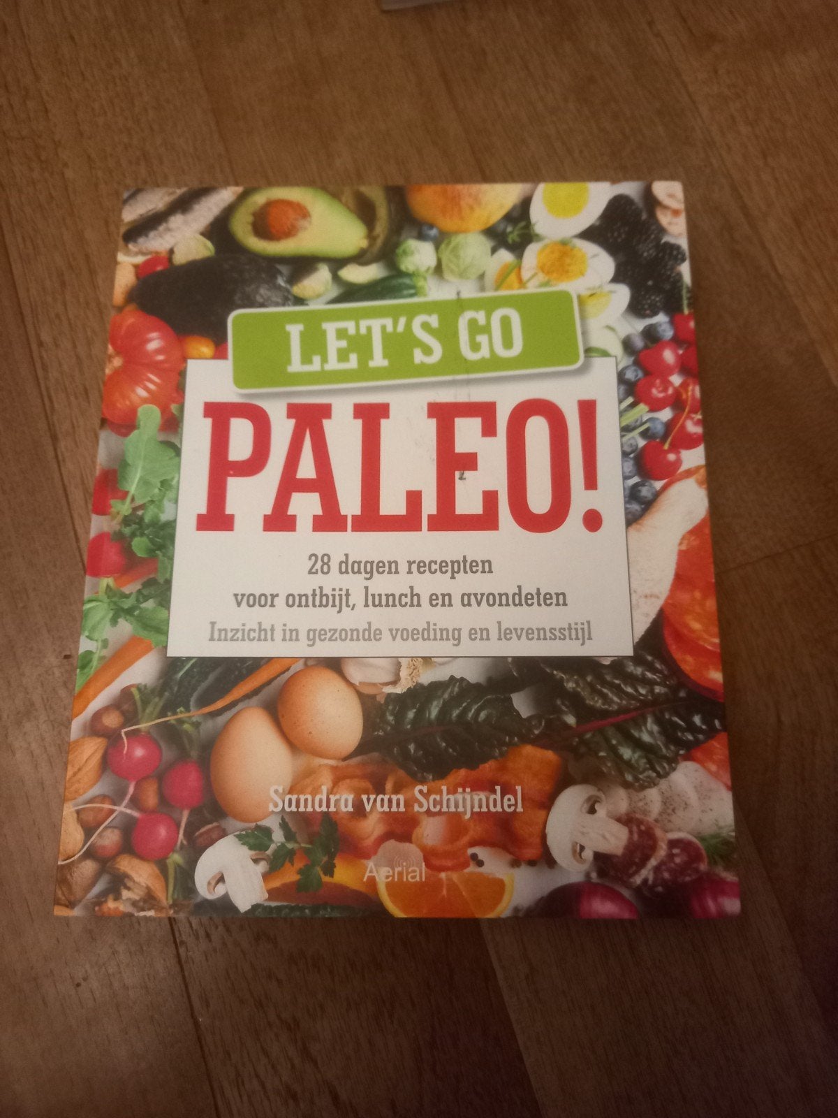 Sandra van Schijndel - Let's go Paleo, Ophalen of Verzenden, Sandra van Schijndel
