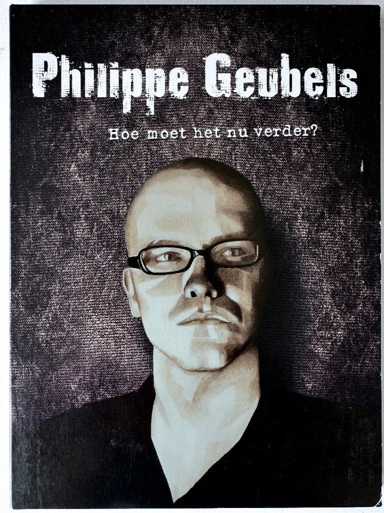 Philippe Geubels - Hoe Moet Het Nu Verder, Cd's en Dvd's, Dvd's | Cabaret en Sketches, Ophalen of Verzenden, Zo goed als nieuw