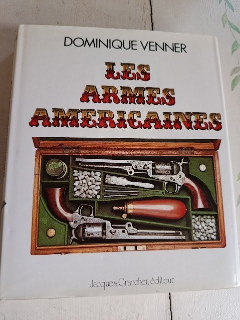 livre : Les armes américaines - Dominique Venner, Enlèvement ou Envoi