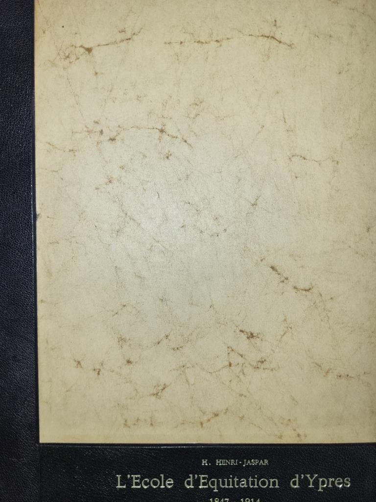 L'École d'équitation d'Ypres 1847 - 1914, Livres, Avant 1940, Utilisé, H. Henri-Jaspar, Armée de terre