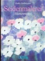 Seidenmalerei, Blumenmotive, Ilonka Zurbruggen, Boeken, Hobby en Vrije tijd, Ophalen of Verzenden