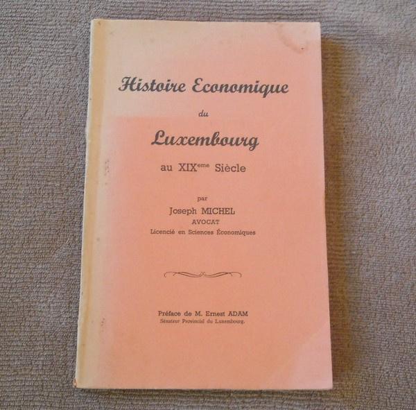 Histoire Economique du Luxembourg au 19 ème s. (J. Michel), Enlèvement ou Envoi, 19e siècle, Utilisé