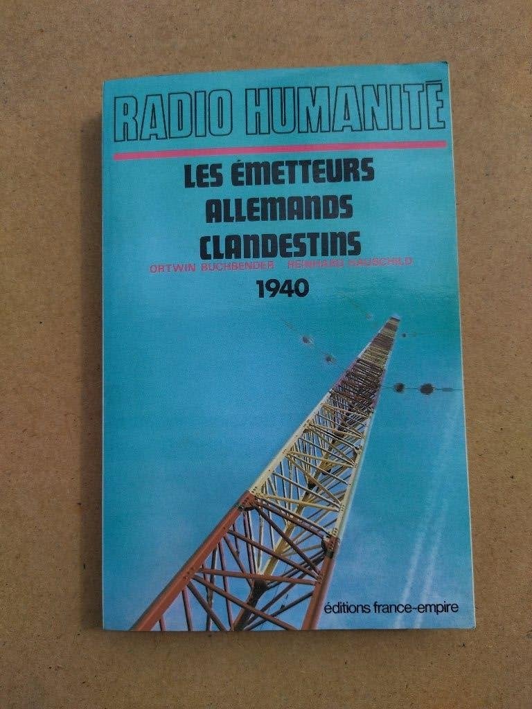 1940 Les émetteurs allemands clandestins, Livres, Guerre & Militaire, Buchbender - Hauschild, Enlèvement ou Envoi, Général, Deuxième Guerre mondiale