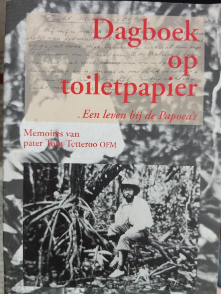 Dagboek op toiletpapier - Een leven bij de Papoea's, Ophalen of Verzenden, Zo goed als nieuw