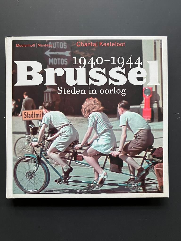 Chantal Kesteloot Brussel 1940-1944 Steden in oorlog Manteau, Enlèvement ou Envoi